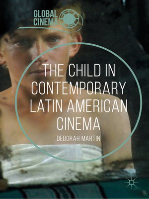 cover image of The Child in Contemporary Latin American Cinema
